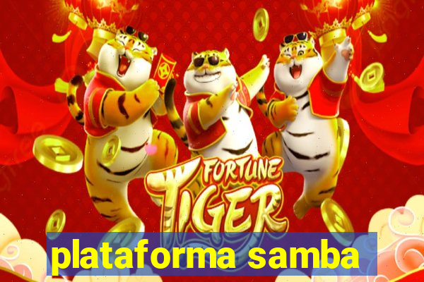 plataforma samba